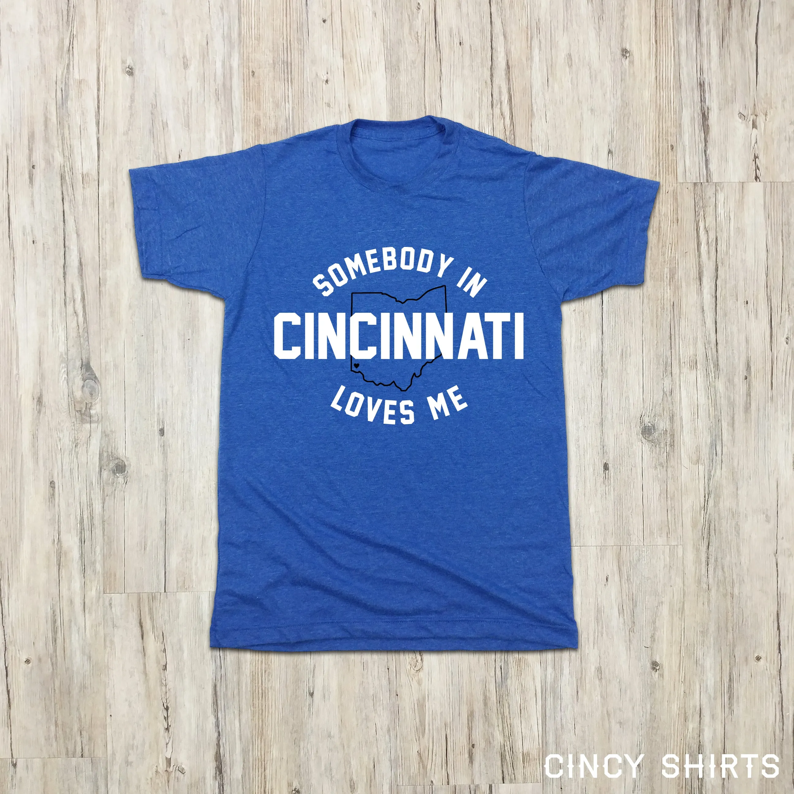 Somebody In Cincinnati Loves Me
